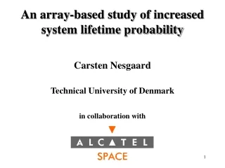 An array-based study of increased  system lifetime probability