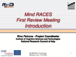 Mind RACES First Review Meeting Introduction