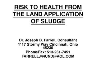 RISK TO HEALTH FROM  THE LAND APPLICATION OF SLUDGE