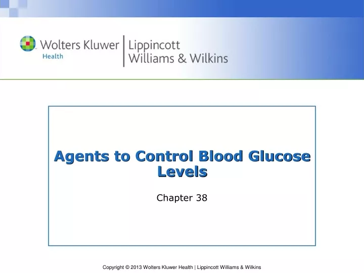 agents to control blood glucose levels