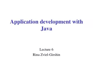 Application development with  Java