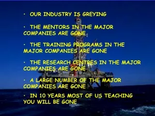 THE MENTORS IN THE MAJOR COMPANIES ARE GONE