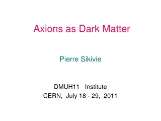 Axions as Dark Matter