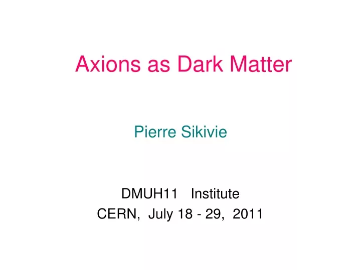 axions as dark matter
