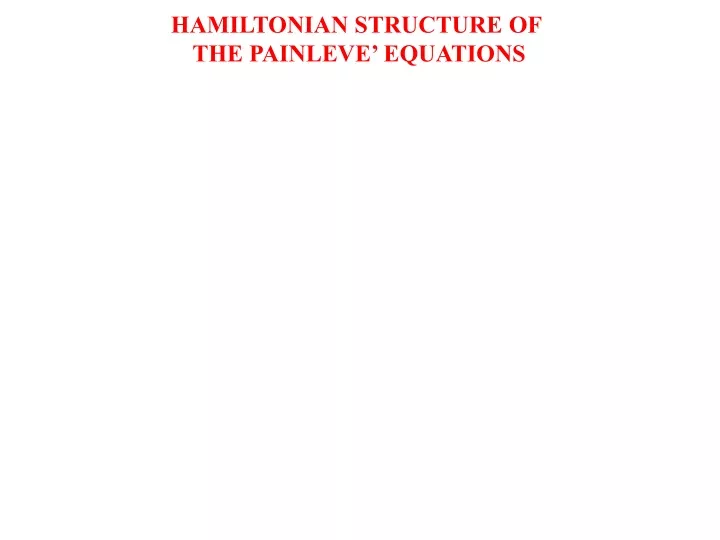 hamiltonian structure of the painleve equations