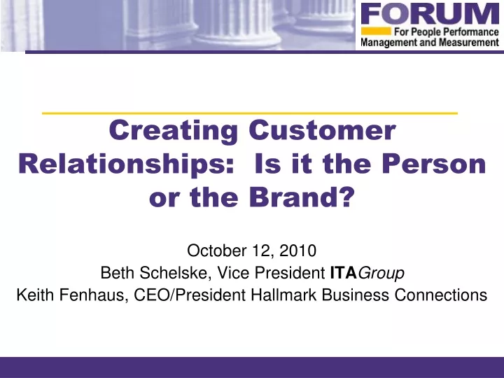 creating customer relationships is it the person or the brand