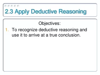 2.3 Apply Deductive Reasoning