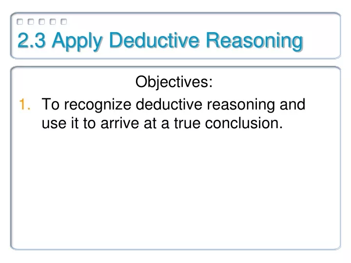 2 3 apply deductive reasoning