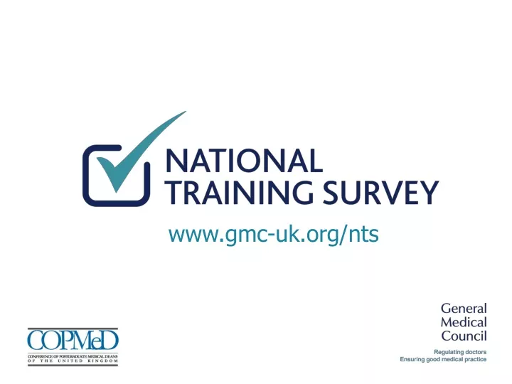 PPT - GMC National Training Survey: Improving Postgraduate and ...