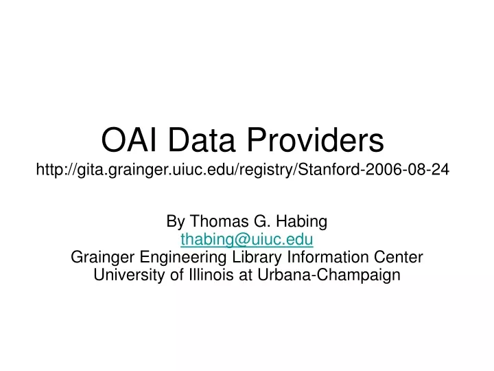 oai data providers http gita grainger uiuc edu registry stanford 2006 08 24