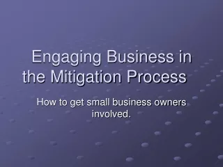 Engaging Business in the Mitigation Process