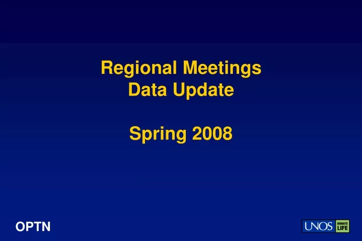 regional meetings data update spring 2008