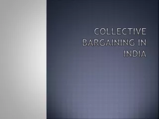 Collective bargaining in  india