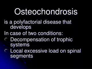 Osteochondrosis