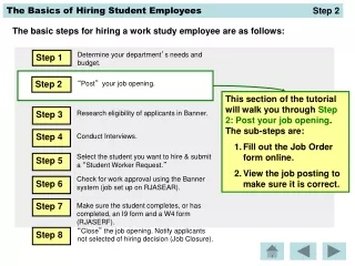 The basic steps for hiring a work study employee are as follows: