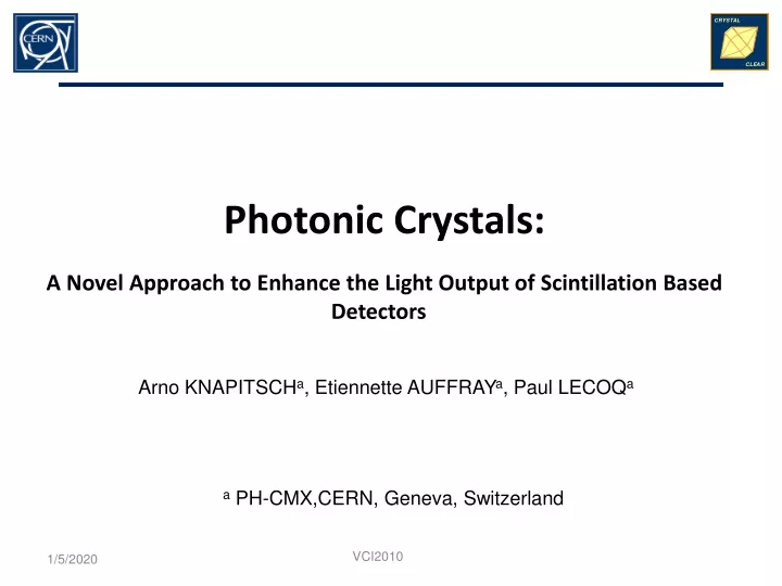 photonic crystals a novel approach to enhance the light output of scintillation based detectors