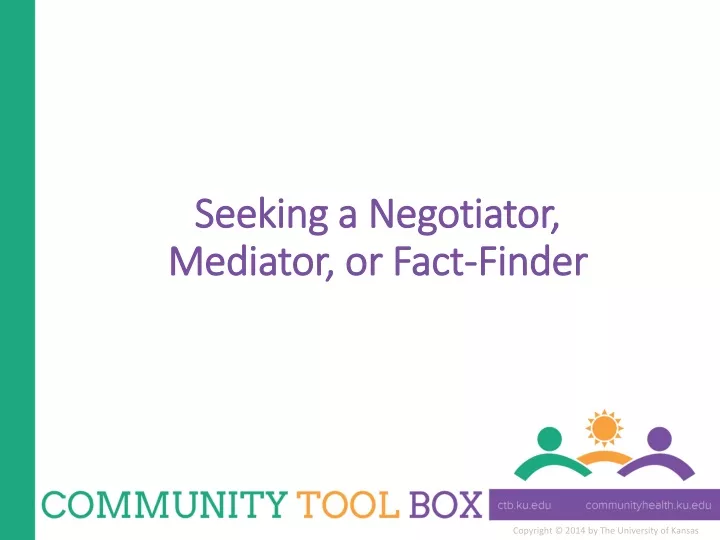 seeking a negotiator mediator or fact finder