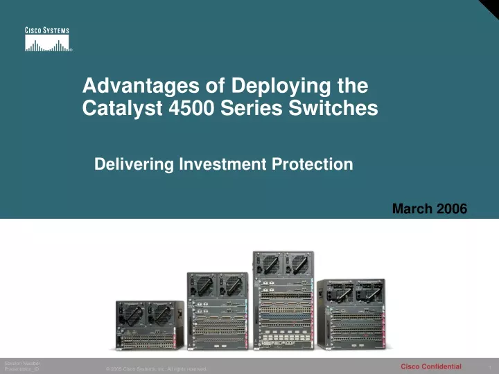 advantages of deploying the catalyst 4500 series switches