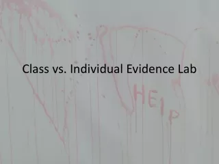 Class vs. Individual Evidence Lab