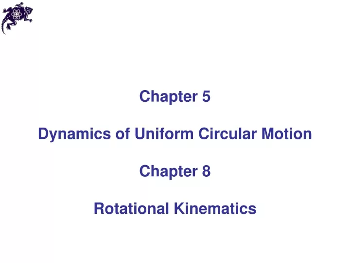 chapter 5 dynamics of uniform circular motion