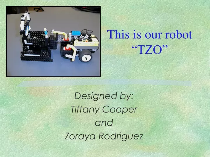 this is our robot tzo