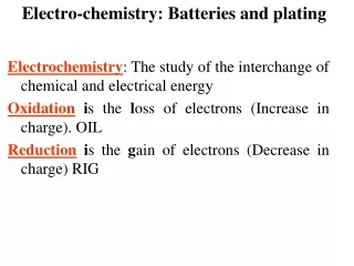 Electro-chemistry: Batteries and plating
