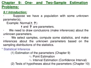 Chapter 9: One- and Two-Sample Estimation Problems: