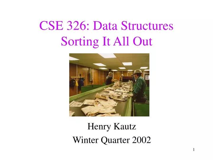 cse 326 data structures sorting it all out