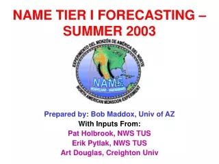 NAME TIER I FORECASTING – SUMMER 2003