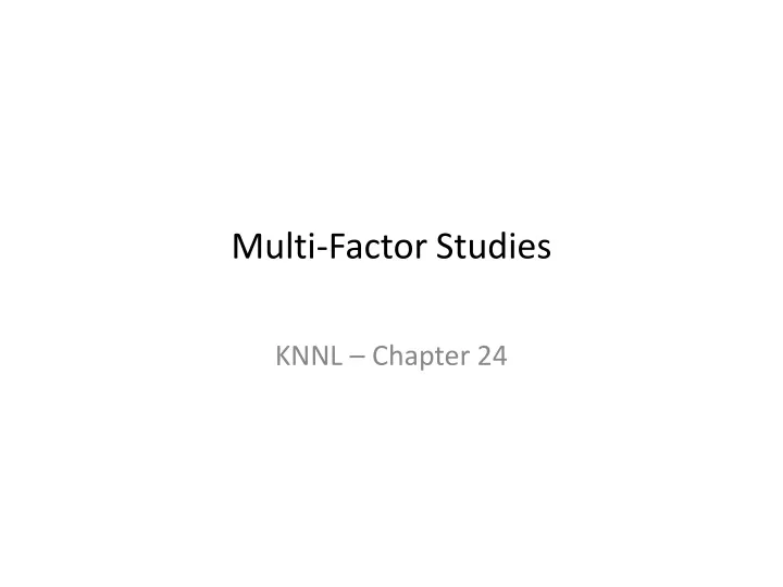 multi factor studies