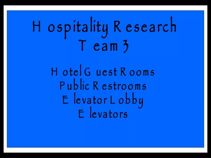 hospitality research team 3