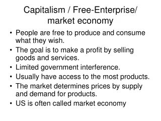 Capitalism / Free-Enterprise/ market economy