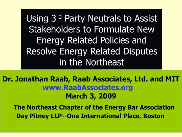 using 3 rd party neutrals to assist stakeholders