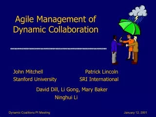 Agile Management of Dynamic Collaboration