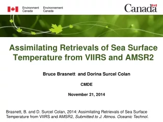 Assimilating Retrievals of Sea Surface Temperature from VIIRS and AMSR2