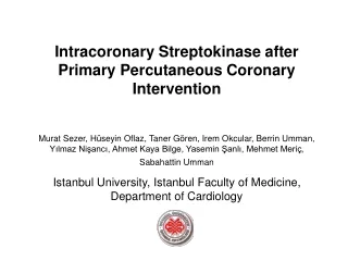 Intracoronary Streptokinase after Primary Percutaneous Coronary Intervention