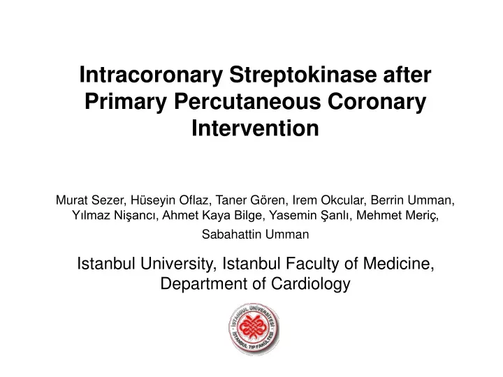 intracoronary streptokinase after primary