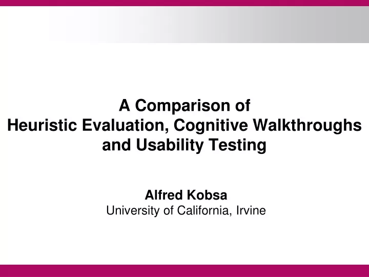 a comparison of heuristic evaluation cognitive walkthroughs and usability testing