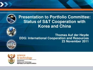 Presentation to Portfolio Committee: Status of S&amp;T Cooperation with Korea and China