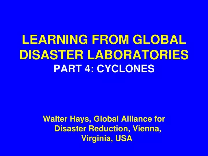 learning from global disaster laboratories part 4 cyclones