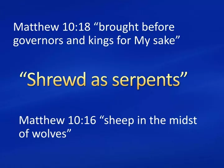 shrewd as serpents