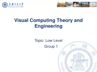 Visual Computing Theory and Engineering