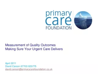 Measurement of Quality Outcomes Making Sure Your Urgent Care Delivers