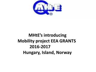 MHtE’s introducing Mobility  project EEA GRANTS                       2016-2017