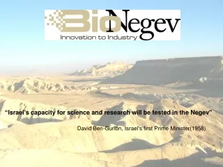 “Israel’s capacity for science and research will be tested in the Negev&quot;