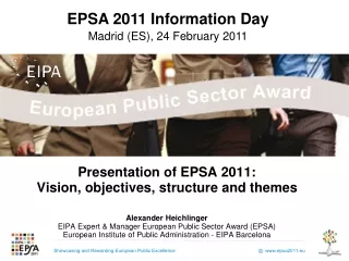 Presentation of EPSA 2011:  Vision, objectives, structure and themes