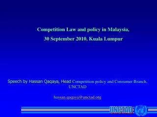 Competition Law and policy in Malaysia, 	 	30 September 2010, Kuala Lumpur