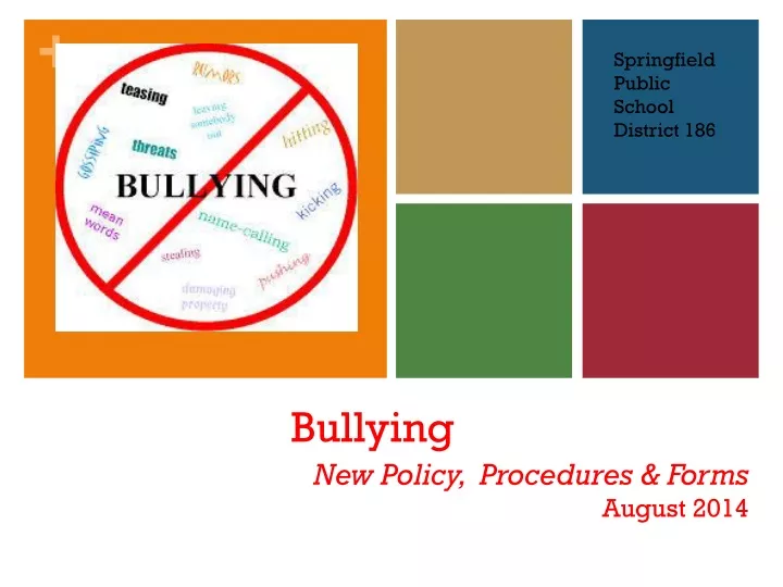 bullying new policy procedures forms august 2014