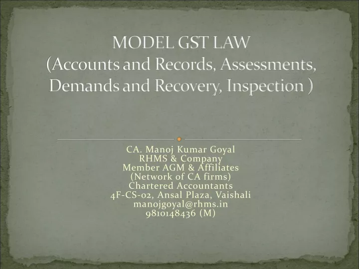 model gst law accounts and records assessments demands and recovery inspection