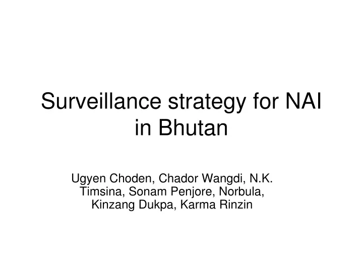 surveillance strategy for nai in bhutan